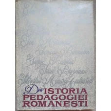 DIN ISTORIA PEDAGOGIEI ROMANESTI. CULEGERE DE STUDII VOL.3