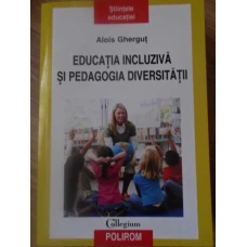 EDUCATIA INCLUZIVA SI PEDAGOGIA DIVERSITATII