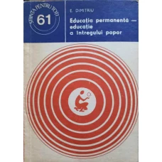 EDUCATIA PERMANENTA - EDUCATIE A INTREGULUI POPOR