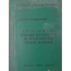 EFICIENTA PREDARII MATEMATICII IN INVATAMANTUL TEHNIC SUPERIOR