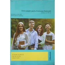 GHID COMPLET PENTRU EVALUAREA NATIONALA, CLASA A VIII-A. NOTIUNI TEORETICE, FISE DE LUCRU, 40 DE TESTE