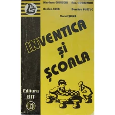 INVENTICA SI SCOALA. GHID DE INSTRUIRE