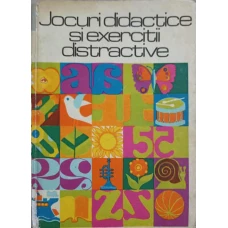 JOCURI DIDACTICE SI EXERCITII DISTRACTIVE. CULEGERE PENTRU CLASA I