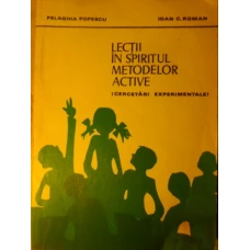 LECTII IN SPIRITUL METODELOR ACTIVE (CERCETARI EXPERIMENTALE)