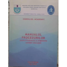 MANUALUL PROCEDURILOR PENTRU EVALUAREA SI ASIGURAREA CALITATII EDUCATIEI