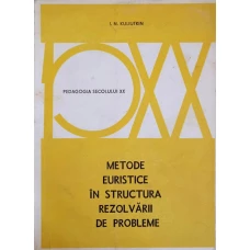 METODE EURISTICE IN STRUCTURA REZOLVARII DE PROBLEME 