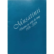 MUSATINII, DESTINE PE ARIPI DE TIMP 1924-2004. PROMOTIILE LICEULUI MILITAR STEFAN CEL MARE
