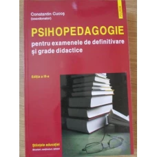 PSIHOPEDAGOGIE PENTRU EXAMENELE DE DEFINITIVARE SI GRADE DIDACTICE