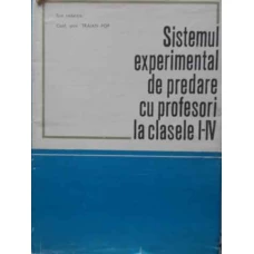 SISTEMUL EXPERIMENTAL DE PREDARE CU PROFESORI LA CLASELE I-IV