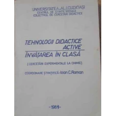 TEHNOLOGII DIDACTICE ACTIVE. INVATAREA IN CLASA (CERCETARI EXPERIMENTALE LA CHIMIE)