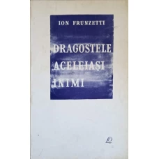 DRAGOSTELE ACELEIASI INIMI