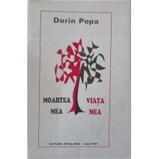 MOARTEA MEA, VIATA MEA