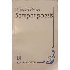 SEMPER POESIS (CU DEDICATIA AUTOAREI)