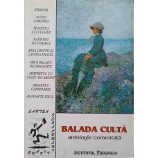 BALADA CULTA. ANTOLOGIE COMENTATA