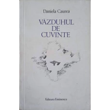 VAZDUHUL DE CUVINTE. POEME