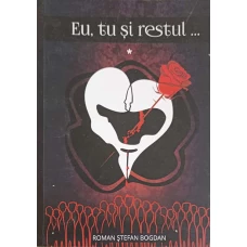 EU, TU SI RESTUL... 