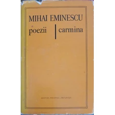 POEZII. CARMINA, EDITIE BILINGVA ROMANA LATINA