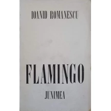 FLAMINGO. VERSURI (CU DEDICATIA AUTORULUI CATRE PICTORUL VAL. GHEORGHIU)