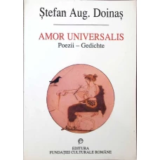 AMOR UNIVERSALIS (EDITIE BILINGVA ROMANA-GERMANA)