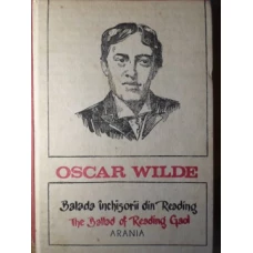 BALADA INCHISORII DIN READING. THE BALLAD OF READING GAD. EDITIE BILINGVA