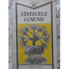 CANTECELE CUNUNII. TEXTE POETICE ALESE
