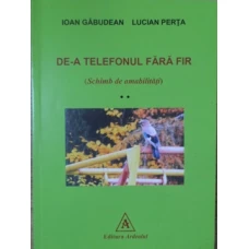 DE-A TELEFONUL FARA FIR (SCHIMB DE AMABILITATI)