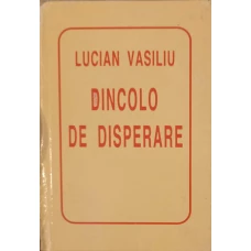 DINCOLO DE DISPERARE