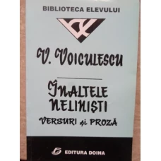INALTELE NELINISTI. VERSURI SI PROZA