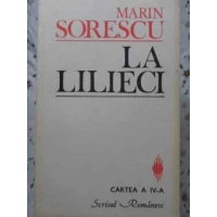 LA LILIECI, CARTEA A IV-A LA LILIECI, CARTEA A IV-A