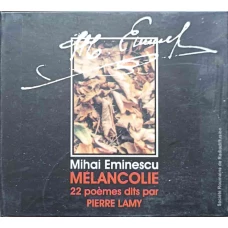 MELANCOLIE 22 POEMES DITS PAR PIERRE LAMY (CD INCLUS) EDITIE BILINGVA