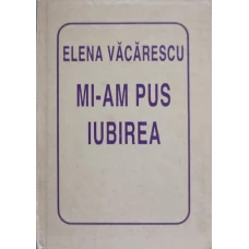 MI-AM PUS IUBIREA