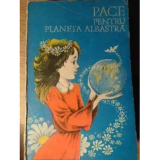 PACE PENTRU PLANETA ALBASTRA