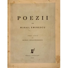 POEZII. EDITIE CRITICA DE MIHAIL DRAGOMIRESCU