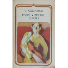 POEZII. TEATRU. NUVELE