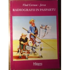 RADIOGRAFII IN PASPARTU. SELECTII DE EPIGRAME SI CATRENE