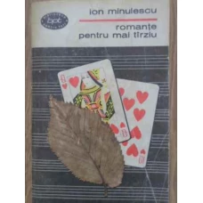 ROMANTE PENTRU MAI TARZIU