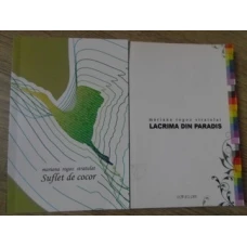 SUFLET DE COCOR. LACRIMA DIN PARADIS VOL.1-2
