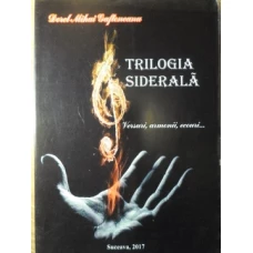 TRILOGIA SIDERALA. VERSURI, ARMONII, ECOURI...