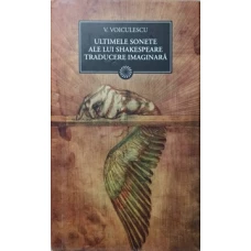ULTIMELE SONETE ALE LUI SHAKESPEARE IN TRADUCERE IMAGINARA