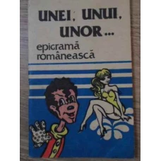 UNEI, UNUI, UNOR... EPIGRAMA ROMANEASCA