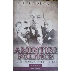 AMINTIRI POLITICE VOL.3 A MURIT BRATIANU OTRAVIT DE RUSI? DEZNODAMANTUL