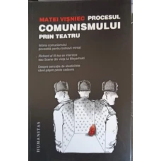 PROCESUL COMUNISMULUI PRIN TEATRU
