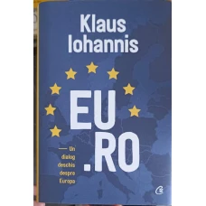 EU.RO: UN DIALOG DESCHIS DESPRE EUROPA