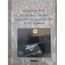 AL TREILEA RAZBOI MONDIAL NU A AVUT LOC NATO SI PACEA