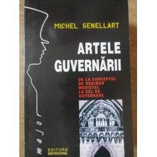 ARTELE GUVERNARII. DE LA CONCEPTUL DE REGIMEN MEDIEVAL LA CEL DE GUVERNARE