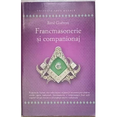 FRANCMASONERIE SI COMPANIONAJ. STUDII SI ARTICOLE