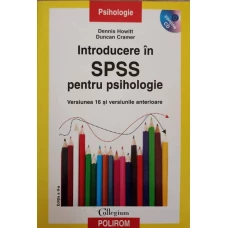 INTRODUCERE IN SPSS PENTRU PSIHOLOGIE (CONTINE CD)
