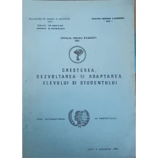CRESTEREA, DEZVOLTAREA SI ADAPTAREA ELEVULUI SI STUDENTULUI