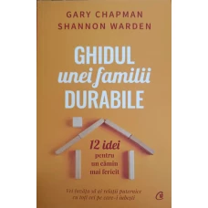 GHIDUL UNEI FAMILII DURABILE. 12 IDEI PENTRU UN CAMIN MAI FERICIT