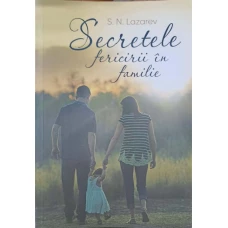 SECRETELE FERICIRII IN FAMILIE